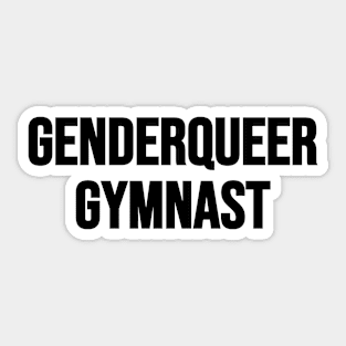 GENDERQUEER GYMNAST (Black text) Sticker